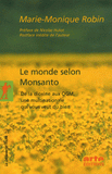 Le monde selon Monsanto. De la dioxine aux OGM, une multinationale qui vous veut du bien