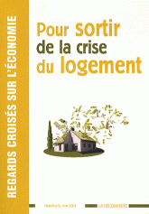 Regards croisés sur l'économie N° 9, Mai 2011
Pour sortir de la crise du logement