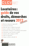 Locataires : guide de vos droits, démarches et recours 2012