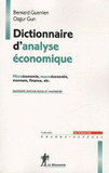 Dictionnaire d'analyse économique. Microéconomie, Macroéconomie, Monnaie, Finance, etc.
4e édition