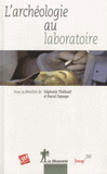 L'archéologie au laboratoire