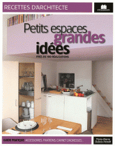 Petits espaces et grandes idées. Près de 100 réalisations