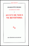 Auschwitz et après. Tome 1, Aucun de nous ne reviendra