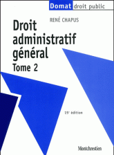 Droit administratif général. Tome 2, 15ème édition