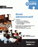 Droit administratif. Cours, thèmes de réflexion, commentaires d'arrêts avec corrigés
12e édition 2011