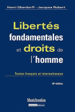 Libertés fondamentales et droits de l'homme. Textes français et internationaux
10e édition