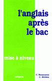 L'ANGLAIS APRES LE BAC. Mise à niveau