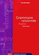 ANGLAIS GRAMMAIRE RAISONNEE AU LYCEE. Edition 1999