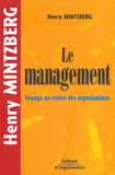 Le management. Voyage au centre des organisations
2e édition revue et corrigée
