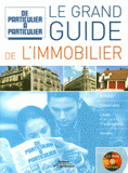 Le grand guide de l'immobilier
avec 1 Cédérom
