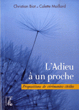 L'Adieu à un proche. Propositions de cérémonies civiles