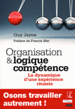 Organisation et logique compétence. La dynamique d'une expérience réussie