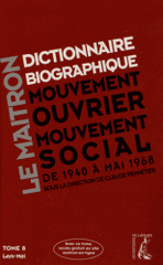 Dictionnaire biographique, mouvement ouvrier, mouvement social. Tome 8, De la Seconde Guerre mondiale à Mai 1968, Lem-Mel