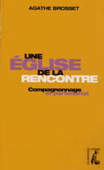 Une Eglise de la rencontre. Compagnonnage et partenariat