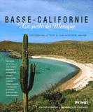 Basse-Californie. La perle du Mexique