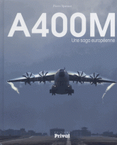 A400M. Une saga européenne