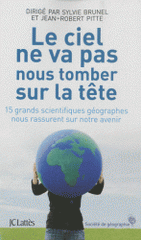 Le ciel ne va pas nous tomber sur la tête