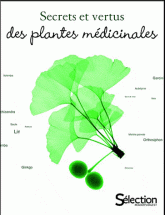 Secrets et vertus des plantes médicinales
