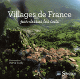 Villages de France. Par-dessus les toits