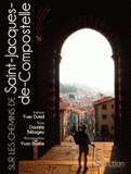 Sur les chemins de Saint-Jacques-de-Compostelle
3e édition
