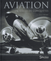 Aviation. Un siècle de conquêtes
4e édition