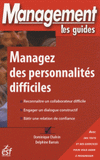 Managez des personnalités difficiles