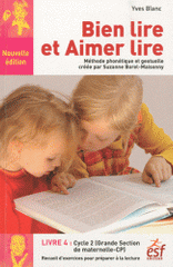 Bien lire et Aimer lire. Livre 4, Grande Section de maternelle et Cours Préparatoire, Recueil d'exercices de préparation à la lecture syllabique