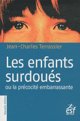 Les enfants surdoués. Ou La précocité embarrassante
9e édition