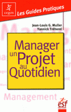 Manager un projet au quotidien
3e édition
