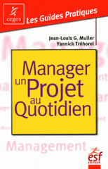 Manager un projet au quotidien
3e édition