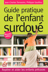 Guide pratique de l'enfant surdoué. Repérer et aider les enfants précoces
9e édition