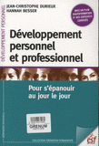 Développement personnel et professionnel. Pour s'épanouir au jour le jour
2e édition