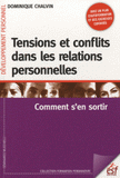 Tensions et conflits dans les relations personnelles. Comment s'en sortir
5e édition