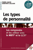 Les types de personnalité. Les comprendre et les utiliser avec le MBTI et le CCTI
10e édition