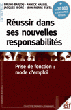 Réussir dans ses nouvelles responsabilités. Prise de fonction