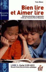 Bien lire et aimer lire. Livre 3, Cycle 2 (CP-CE1) Recueil d'exercices de lecture syllabique
9e édition