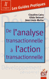 De l'analyse transactionnelle à l'action transactionnelle. Etre bien avec soi-même et les autres