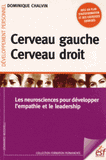 Cerveau gauche, cerveau droit. Les neurosciences pour développer l'empathie et le leadership