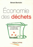 Economie des déchets. Des préoccupations croissantes, de nouvelles règles, de nouveaux marchés