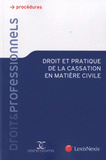 Droit et pratique de la cassation en matière civile
3e édition