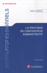 La pratique du contentieux administratif
9e édition