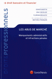 Les abus de marché. Manquement administratifs et infractions pénales