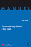 Instruments de paiement et de crédit. Effets de commerce, chèque, carte de paiement, transfert de fonds
8e édition