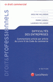 Difficultés des entreprises. Commentaire article par article du Livre VI du Code de commerce
6e édition