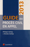 Guide du procès civil en appel
Edition 2013