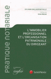 L'immobilier professionnel et l'organisation patrimoniale du dirigeant