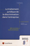 Le traitement juridique de la discrimination dans l'entreprise. Réflexions sur un risque