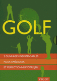 Golf. 3 ouvrages indispensables pour améliorer et perfectionner votre jeu