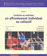 Conduire ou maîtriser un affrontement individuel ou collectif