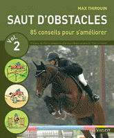 Saut d'obstacles volume 2. 80 conseils pour s'améliorer